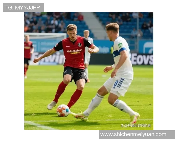 德乙焦点战杜塞尔多夫迎战海登海姆争夺三分之战